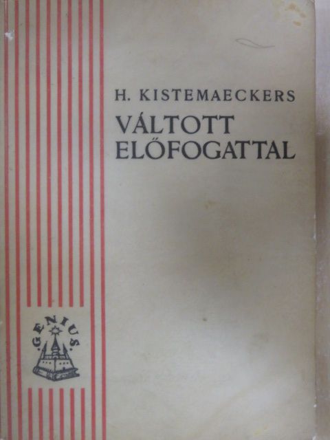 Henry Kistemaeckers - Váltott előfogattal [antikvár]