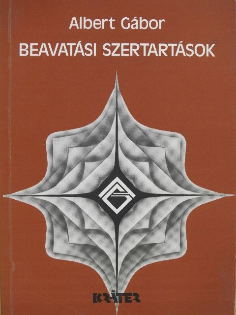 Albert Gábor - Beavatási szertartások (dedikált példány) [antikvár]