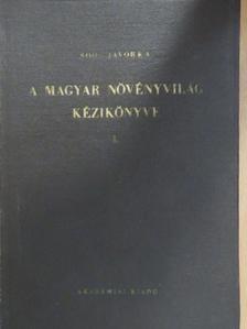 Jávorka Sándor - A magyar növényvilág kézikönyve I. (töredék) [antikvár]