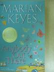 Marian Keyes - Anybody Out There [antikvár]