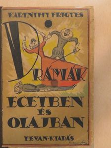 Karinthy Frigyes - Drámák ecetben és olajban [antikvár]