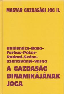 Dr. Sárközy Tamás - A gazdaság dinamikájának joga [antikvár]