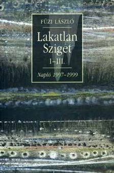 Füzi László - Lakatlan sziget I-III. - Napló 1997-1999 [antikvár]