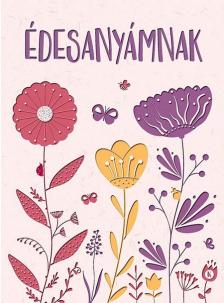 Náznán Andrea Bernadett - Édesanyámnak
