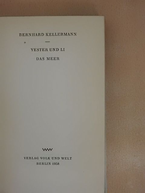 Bernhard Kellermann - Yester und Li/Das Meer [antikvár]