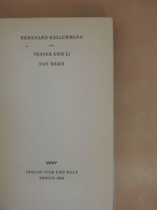 Bernhard Kellermann - Yester und Li/Das Meer [antikvár]
