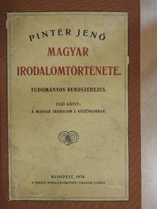 Pintér Jenő - Pintér Jenő magyar irodalomtörténete I-II. [antikvár]