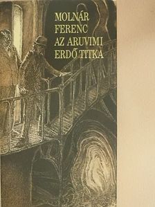 Molnár Ferenc - Az aruvimi erdő titka [antikvár]