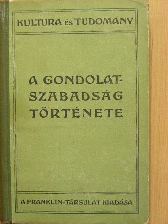 J. B. Bury - A gondolatszabadság története [antikvár]