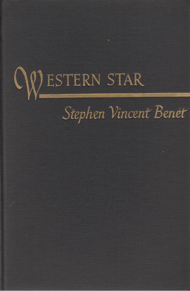 Stephen Vincent Benét - Western Star [antikvár]