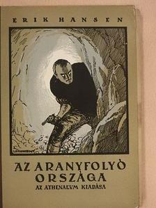 Erik Hansen - Az aranyfolyó országa [antikvár]