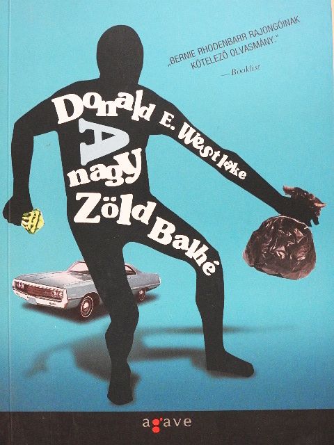 Donald E. Westlake - A nagy Zöld Balhé [antikvár]