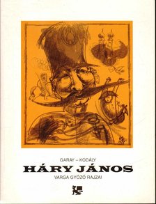 Losonczi Miklós dr. - Varga Győző Háry illusztrációi (dedikált) [antikvár]