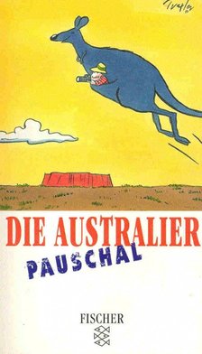 HUNT, KEN - Die Australier Pauschal [antikvár]