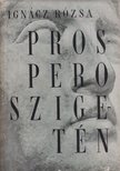 IGNÁCZ RÓZSA - Prospero szigetén [antikvár]
