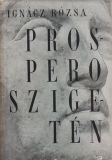 IGNÁCZ RÓZSA - Prospero szigetén [antikvár]