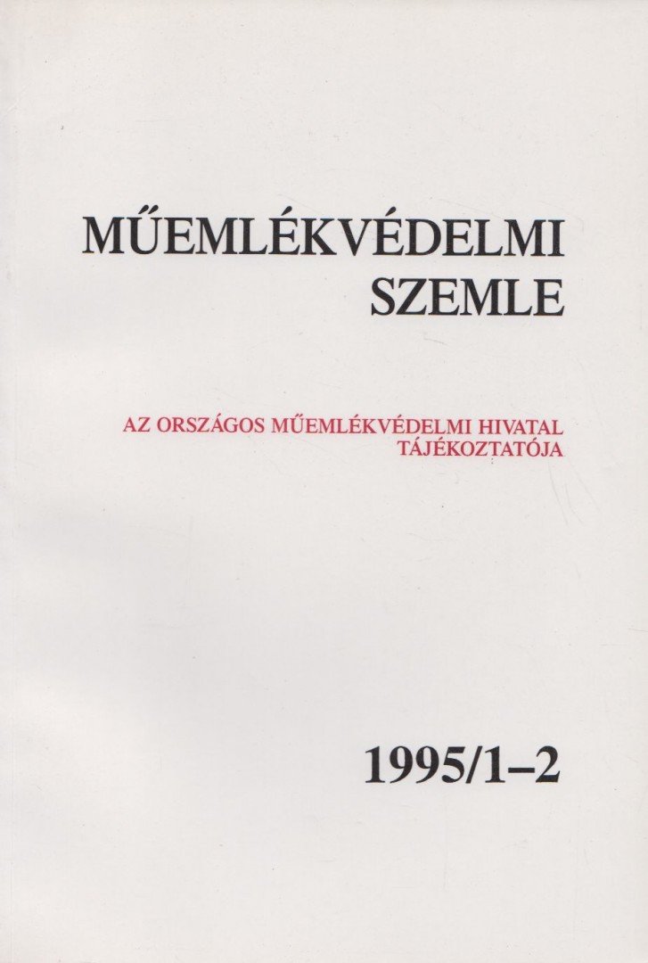 F. MENTÉNYI KLÁRA - Műemlékvédelmi szemle 1995/1-2 [antikvár]