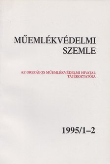 F. MENTÉNYI KLÁRA - Műemlékvédelmi szemle 1995/1-2 [antikvár]