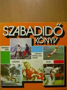 Almássy Tibor - Szabadidő könyv [antikvár]