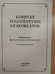 Hatvani László - Komplex függvénytani gyakorlatok [antikvár]