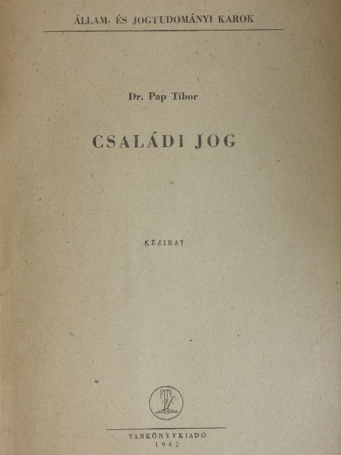 Dr. Pap Tibor - Családi jog [antikvár]