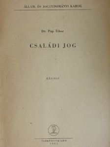 Dr. Pap Tibor - Családi jog [antikvár]