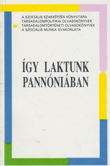 LÉDERER PÁL - Így laktunk Pannóniában [antikvár]