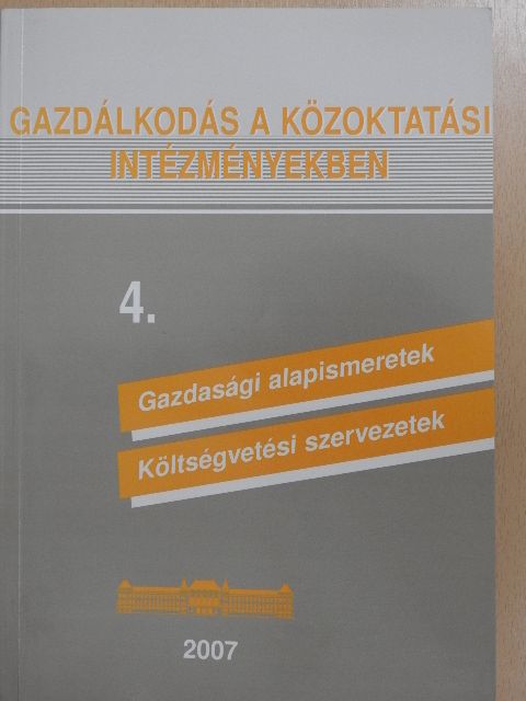 Bencze Márta - Gazdálkodás a közoktatási intézményekben 4. [antikvár]