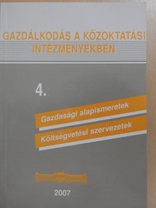 Bencze Márta - Gazdálkodás a közoktatási intézményekben 4. [antikvár]