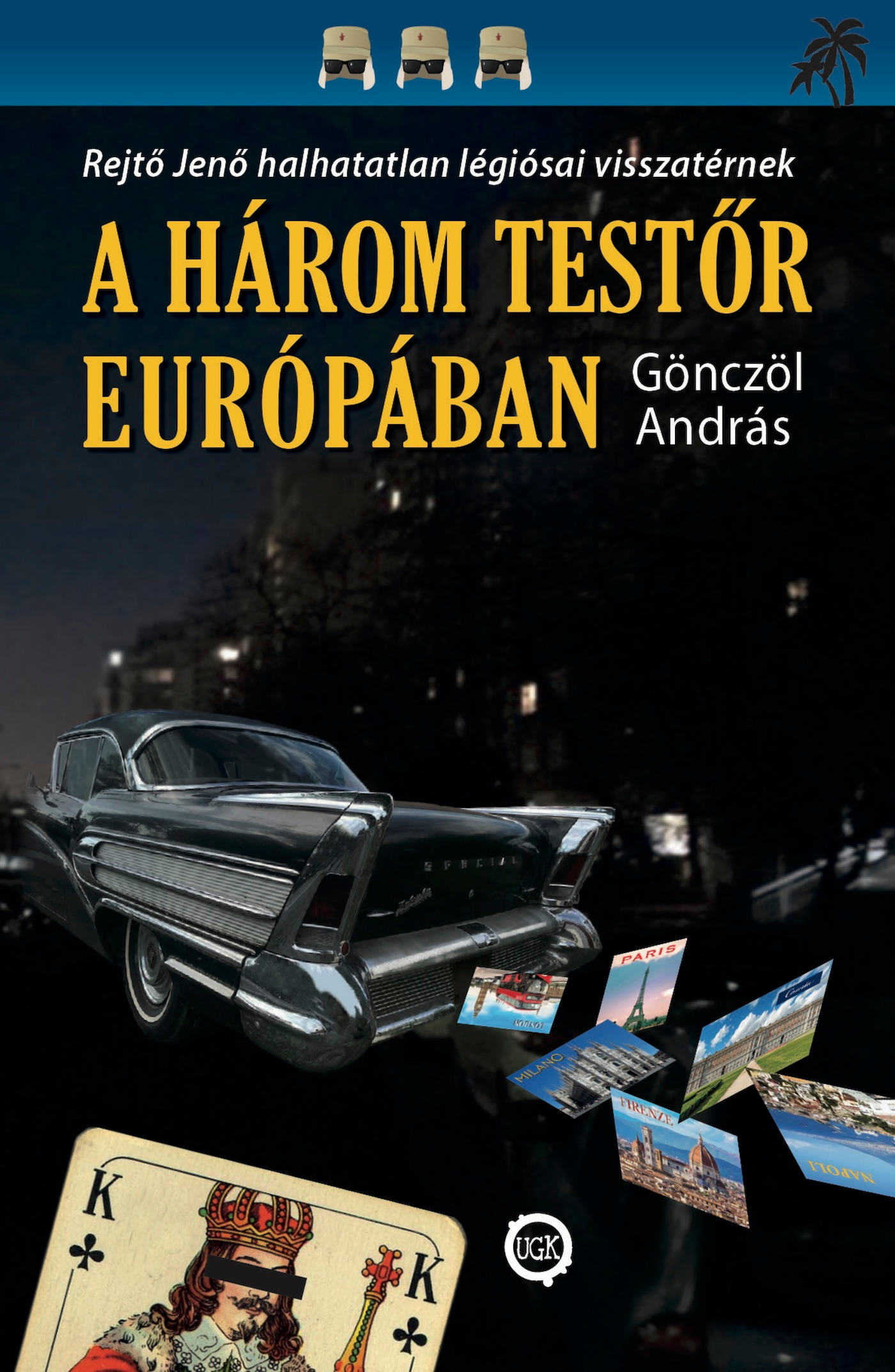 András Gönczöl - A három testőr Európában [eKönyv: epub, mobi]