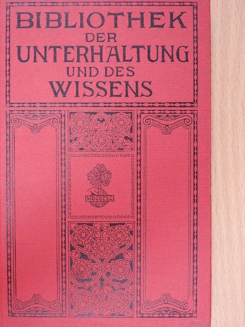 F. C. Oberg - Bibliothek der Unterhaltung und des Wissens 1912/5. (gótbetűs) [antikvár]