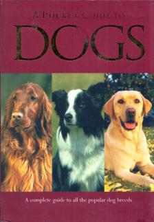Bryan Richard - A Pocket Guide to Dogs [antikvár]