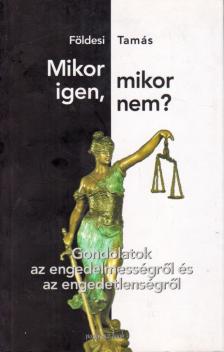Földesi Tamás - Mikor igen, mikor nem? [antikvár]