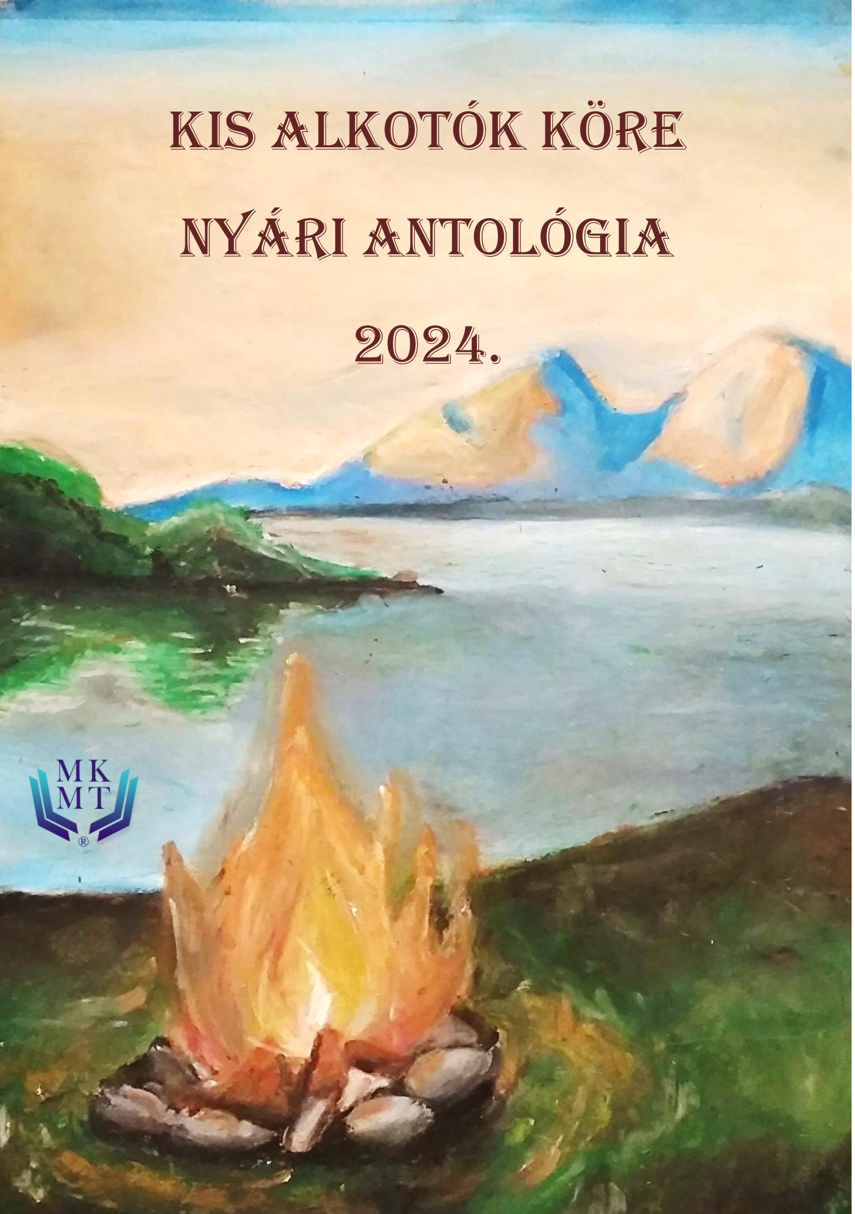 Pintér Zoltán - Kis Alkotók Köre nyári pályázati antológia, 2024. [eKönyv: epub, mobi]
