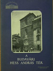 Lócsy Erzsébet - A budavári Hess András tér [antikvár]