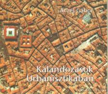 Aczél Gábor - Kalandozások Urbanisztikában [antikvár]