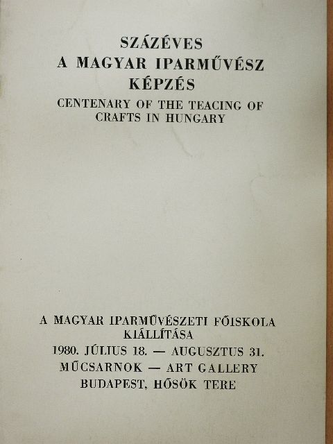 Dr. Rónai György - Százéves a magyar iparművész képzés [antikvár]