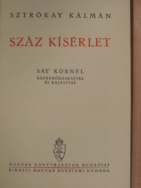 Sztrókay Kálmán - Száz kísérlet [antikvár]