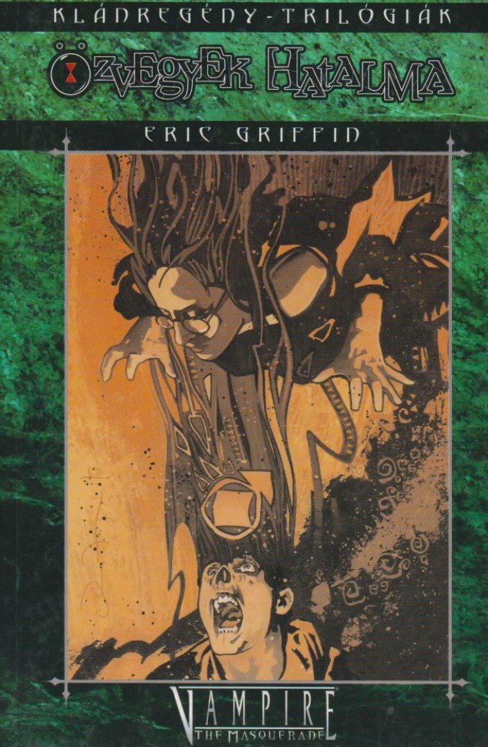 GRIFFIN,ERIC - Özvegyek hatalma [antikvár]