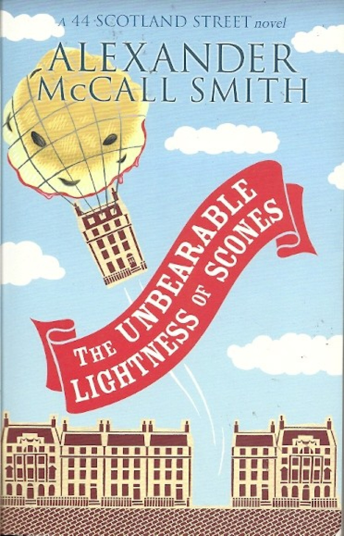 MCCALL SMITH, ALEXANDER - The Unbearable Lightness of Scones [antikvár]