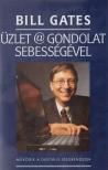 GATES, BILL - Üzlet @ gondolat sebességével [antikvár]