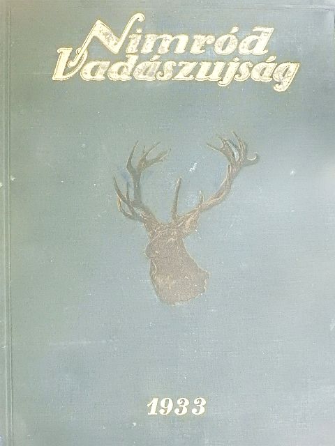 Aigner Ödön - Nimród Vadászujság 1933. (nem teljes évfolyam) [antikvár]