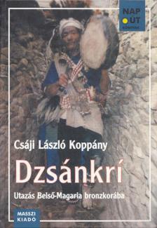 CSÁJI LÁSZLÓ KOPPÁNY - Dzsánkrí [antikvár]