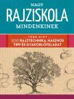 Walter Foster - Nagy rajziskola mindenkinek