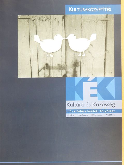 Bozsó Renáta - Kultúra és Közösség 2006/1. [antikvár]