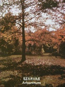 Mesterházy Tihamér - Szarvas - Arborétum [antikvár]