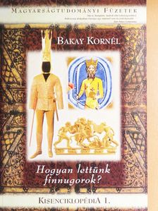 Bakay Kornél - Kisenciklopédia 1. [antikvár]
