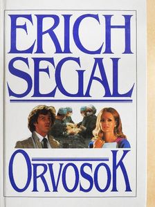 Erich Segal - Orvosok [antikvár]