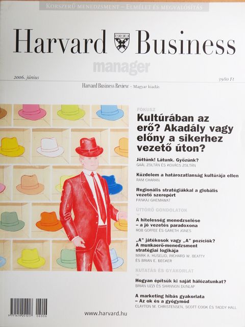 Gaál Zoltán - Harvard Business Manager - Harvard Business Review 2006. június [antikvár]