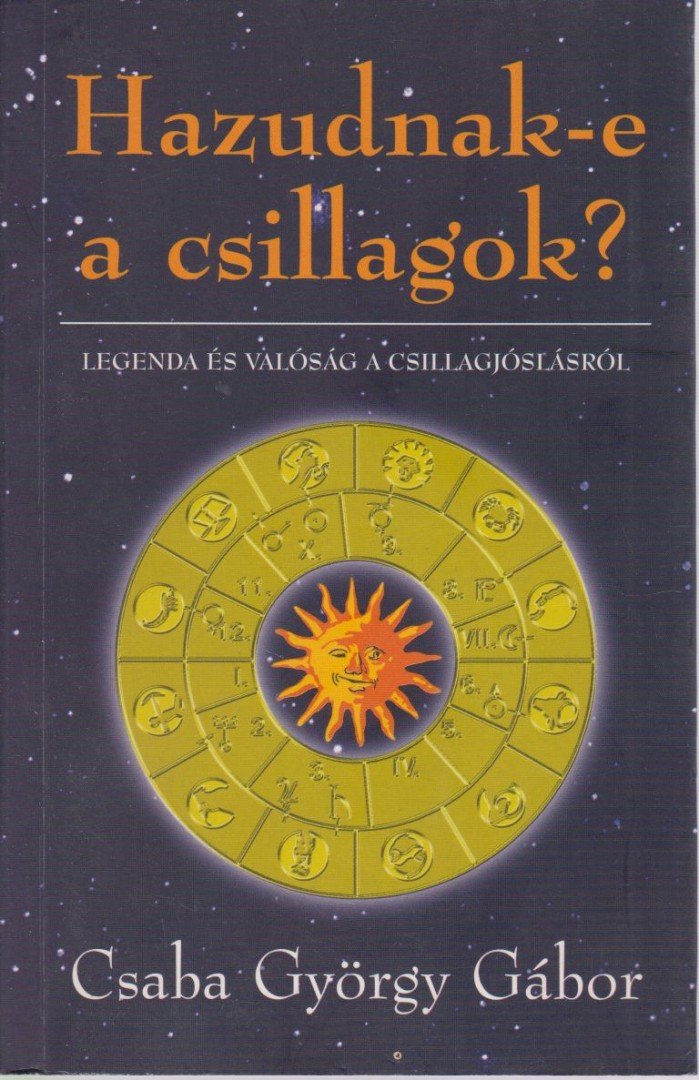 Csaba György Gábor - Hazudnak-e a csillagok? [antikvár]